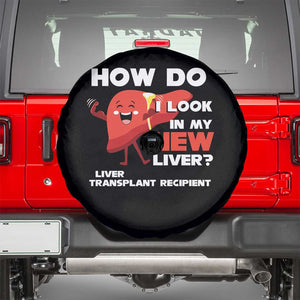 Liver Transplant Recipient Spare Tire Cover How Do I Look in My New Liver TS09 Black Print Your Wear