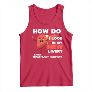 Liver Transplant Recipient Tank Top How Do I Look in My New Liver TS09 Red Print Your Wear