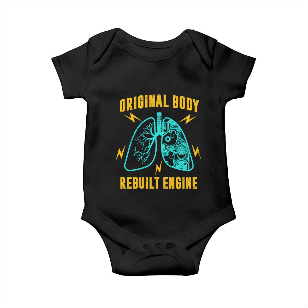 Lung Transplant Surgery Baby Onesie Original Body Rebuilt Engine TS09 Black Print Your Wear