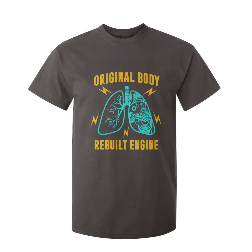Lung Transplant Surgery T Shirt For Kid Original Body Rebuilt Engine TS09 Dark Chocolate Print Your Wear
