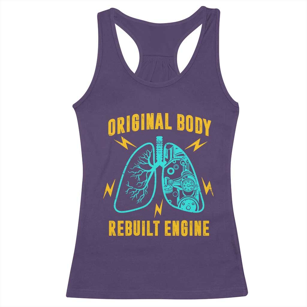Lung Transplant Surgery Racerback Tank Top Original Body Rebuilt Engine TS09 Purple Print Your Wear