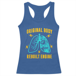 Lung Transplant Surgery Racerback Tank Top Original Body Rebuilt Engine TS09 Royal Blue Print Your Wear