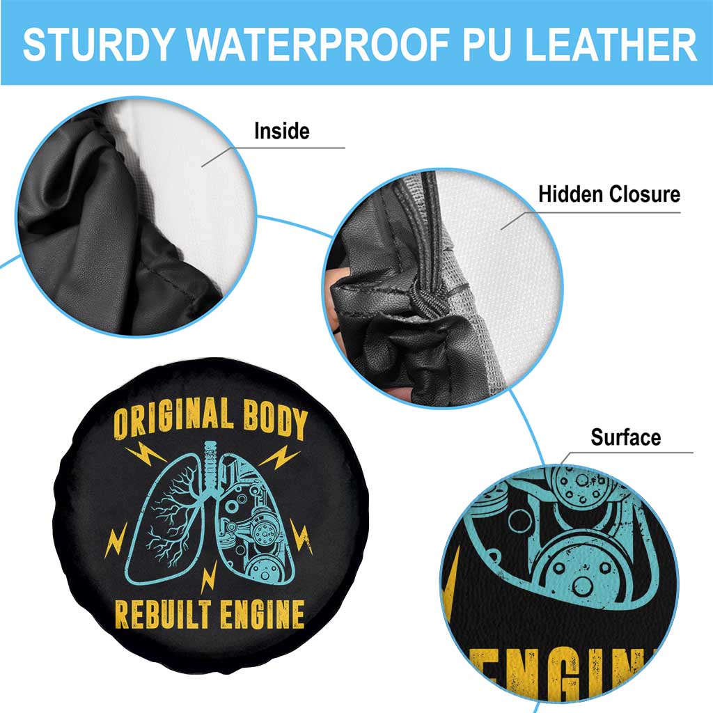 Lung Transplant Surgery Spare Tire Cover Original Body Rebuilt Engine TS09 Print Your Wear