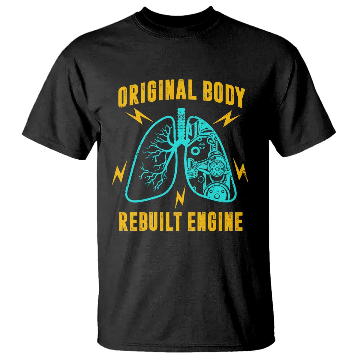 Lung Transplant Surgery T Shirt Original Body Rebuilt Engine TS09 Black Print Your Wear