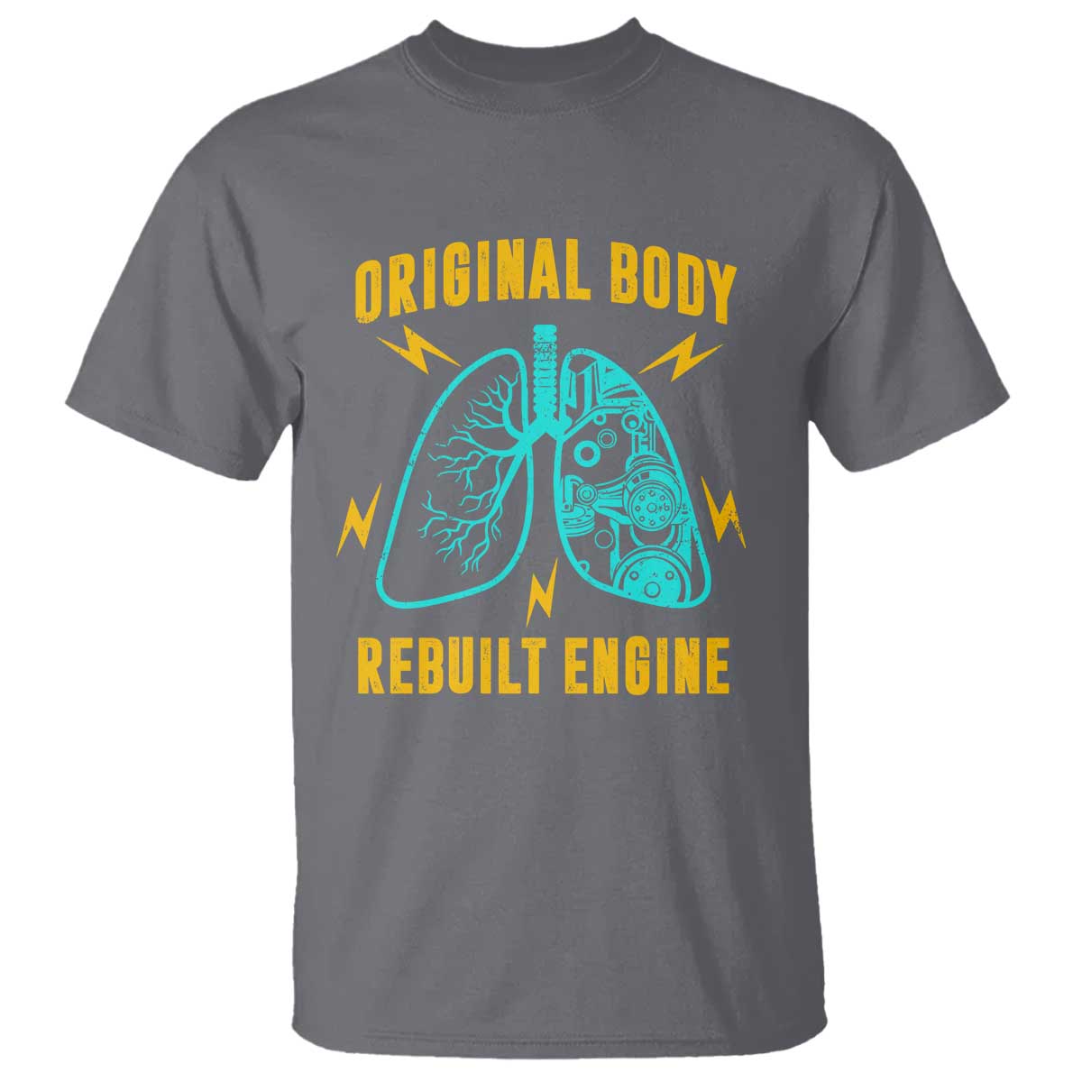 Lung Transplant Surgery T Shirt Original Body Rebuilt Engine TS09 Charcoal Print Your Wear