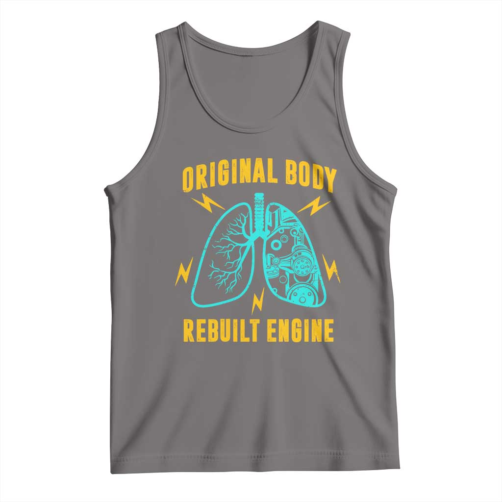 Lung Transplant Surgery Tank Top Original Body Rebuilt Engine TS09 Deep Heather Print Your Wear