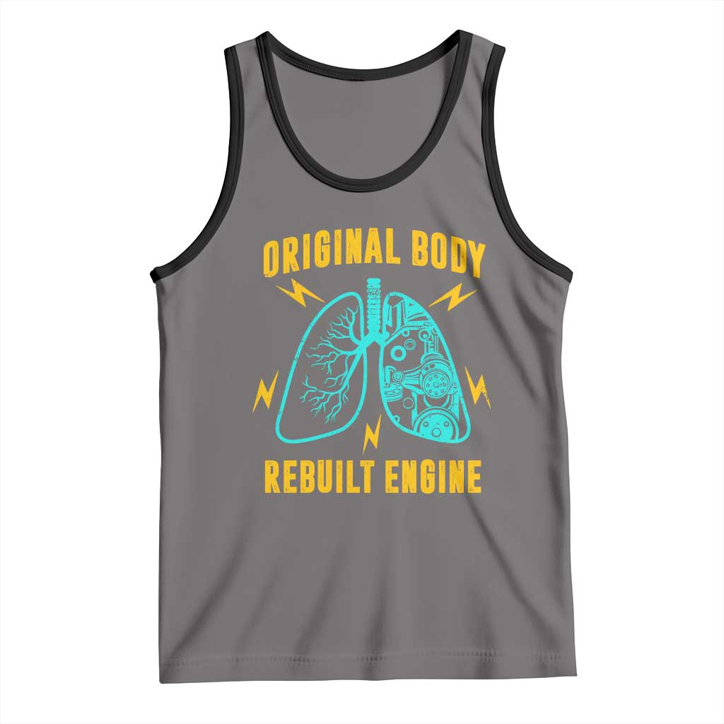 Lung Transplant Surgery Tank Top Original Body Rebuilt Engine TS09 Deep Heather Black Print Your Wear