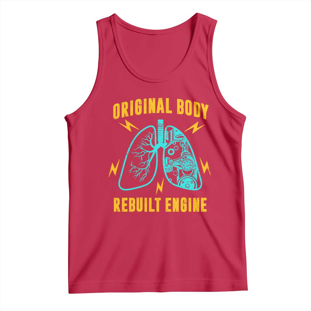 Lung Transplant Surgery Tank Top Original Body Rebuilt Engine TS09 Red Print Your Wear