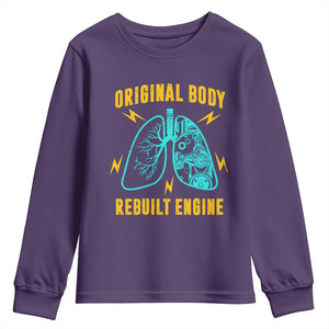 Lung Transplant Surgery Youth Sweatshirt Original Body Rebuilt Engine TS09 Purple Print Your Wear