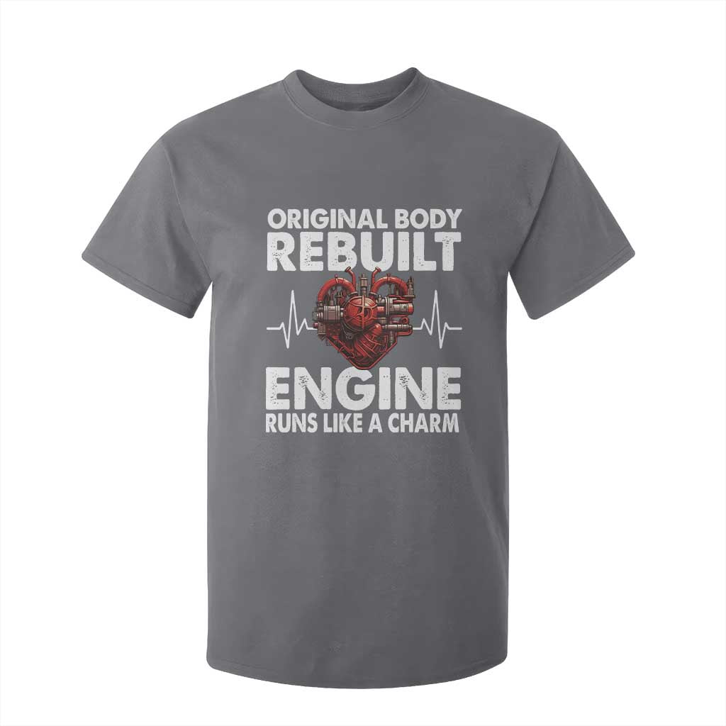 Open Heart Surgery T Shirt For Kid Original Body Rebuilt Engine Runs Like A Charm TS09 Charcoal Print Your Wear