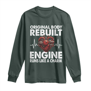 Open Heart Surgery Long Sleeve Shirt Original Body Rebuilt Engine Runs Like A Charm TS09 Dark Forest Green Print Your Wear