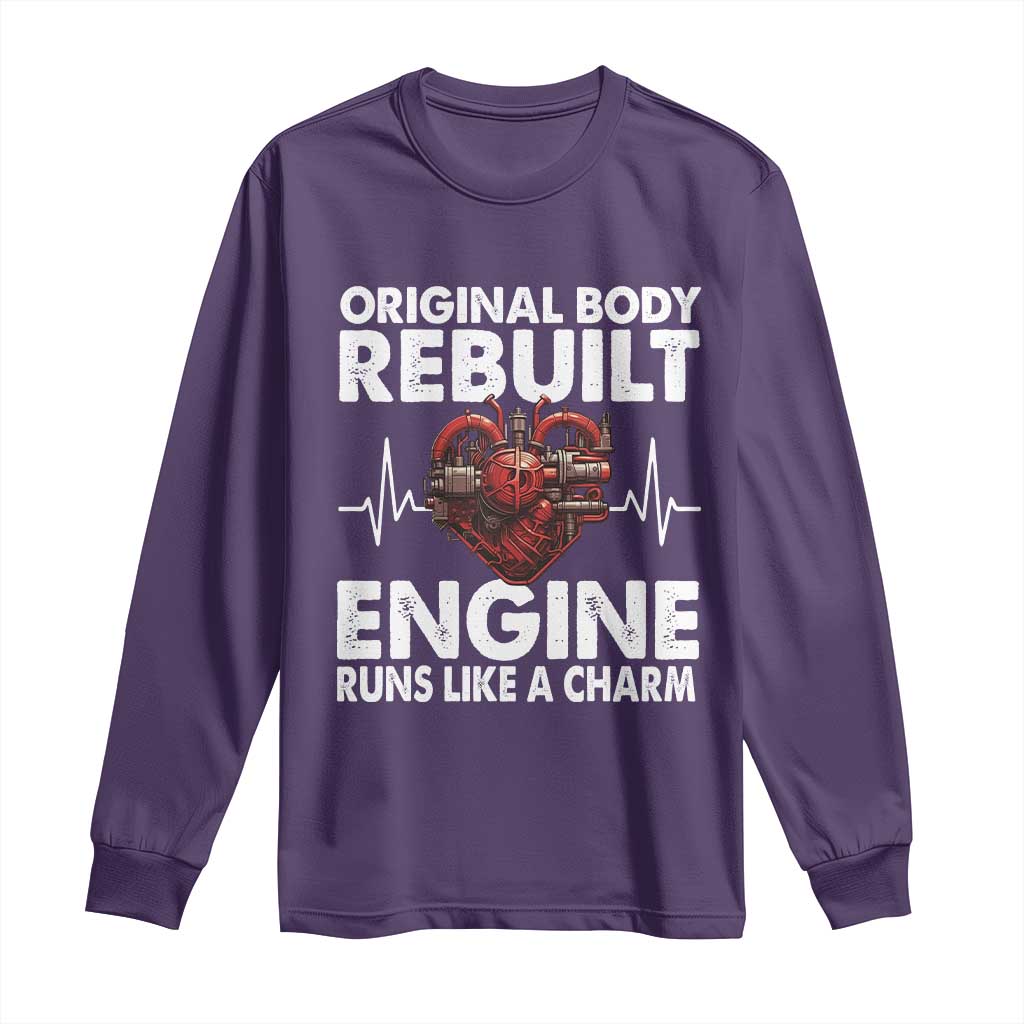Open Heart Surgery Long Sleeve Shirt Original Body Rebuilt Engine Runs Like A Charm TS09 Purple Print Your Wear