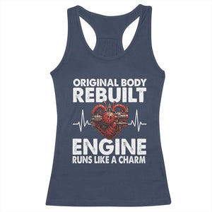 Open Heart Surgery Racerback Tank Top Original Body Rebuilt Engine Runs Like A Charm TS09 Navy Print Your Wear