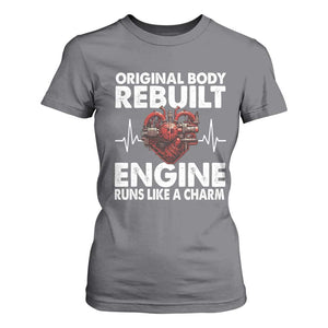 Open Heart Surgery T Shirt For Women Original Body Rebuilt Engine Runs Like A Charm TS09 Charcoal Print Your Wear