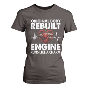 Open Heart Surgery T Shirt For Women Original Body Rebuilt Engine Runs Like A Charm TS09 Dark Chocolate Print Your Wear