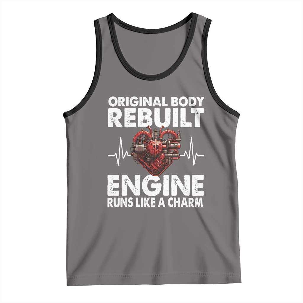 Open Heart Surgery Tank Top Original Body Rebuilt Engine Runs Like A Charm TS09 Deep Heather Black Print Your Wear