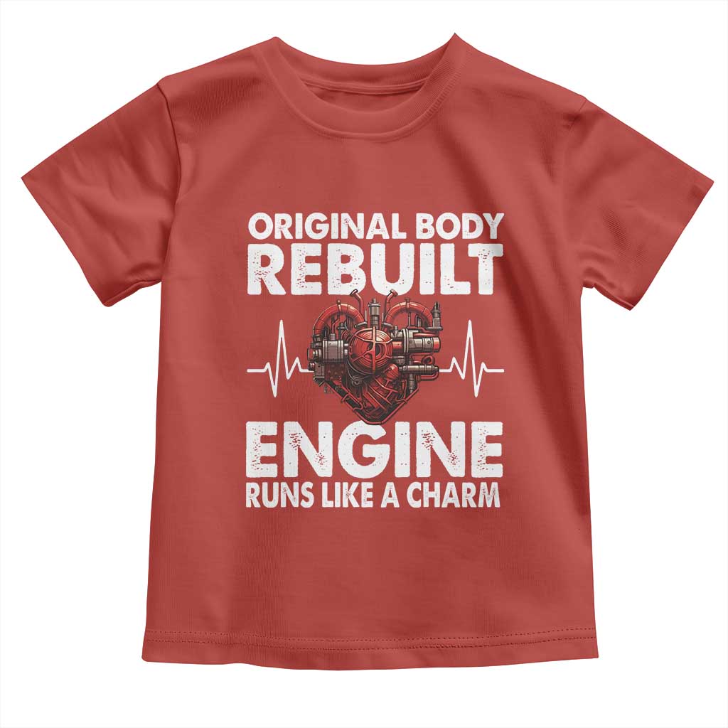 Open Heart Surgery Toddler T Shirt Original Body Rebuilt Engine Runs Like A Charm TS09 Red Print Your Wear