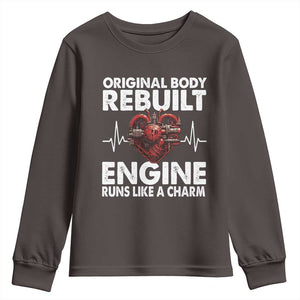 Open Heart Surgery Youth Sweatshirt Original Body Rebuilt Engine Runs Like A Charm TS09 Dark Chocolate Print Your Wear
