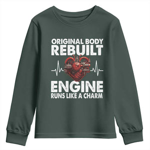 Open Heart Surgery Youth Sweatshirt Original Body Rebuilt Engine Runs Like A Charm TS09 Dark Forest Green Print Your Wear