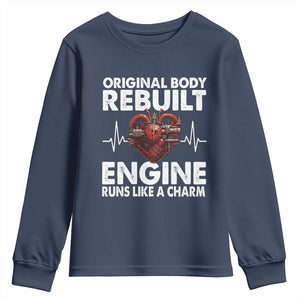 Open Heart Surgery Youth Sweatshirt Original Body Rebuilt Engine Runs Like A Charm TS09 Navy Print Your Wear