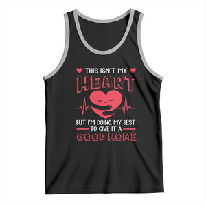 Heart Transplant Tank Top This Isn't My Heart But I'm Doing My Best To Give It A Good Home TS09 Black Athletic Heather Print Your Wear