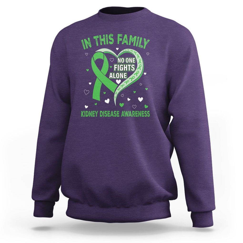 Kidney Disease Awareness Month Sweatshirt No One Fights Alone In This Family TS09 Purple Printyourwear