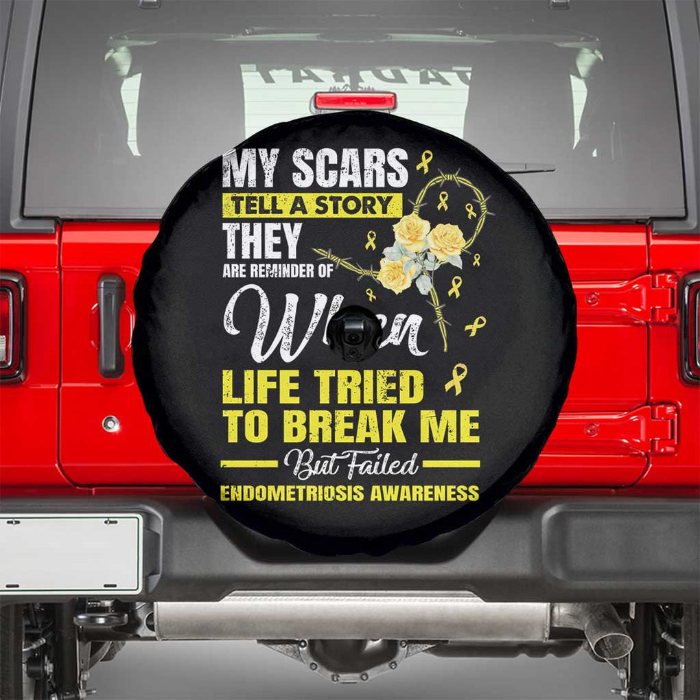 Endometriosis Awareness Spare Tire Cover My Scars Tell A Story When Life Tried To Break Me But Failed TS09 Black Print Your Wear