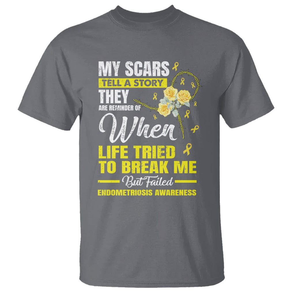 Endometriosis Awareness T Shirt My Scars Tell A Story When Life Tried To Break Me But Failed TS09 Charcoal Printyourwear