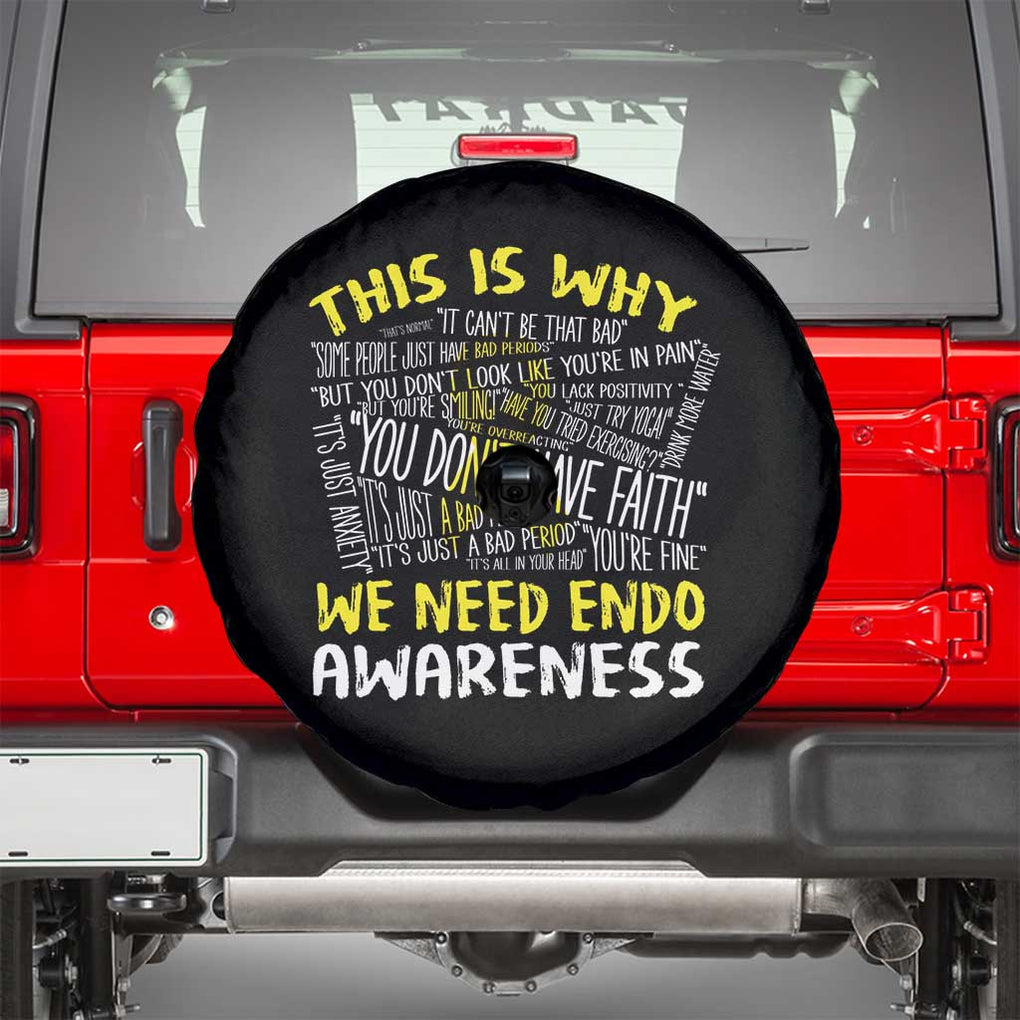This Is Why We Need Endometriosis Awareness Spare Tire Cover TS09 Black Print Your Wear