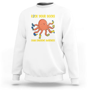 Down Syndrome Day Sweatshirt Rock Your Sock Funny Octopus Socks TS09 White Printyourwear