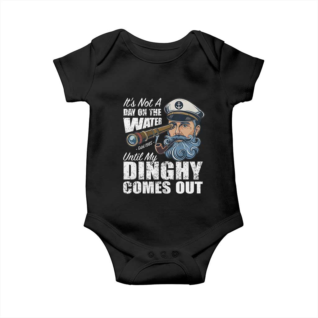 Funny Adult Joke Boat Captain Baby Onesie It's Not A Day On The Lake Until My Dinghy Comes Out TS09 Black Print Your Wear