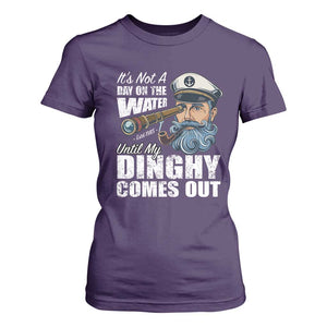 Funny Adult Joke Boat Captain T Shirt For Women It's Not A Day On The Lake Until My Dinghy Comes Out TS09 Purple Print Your Wear