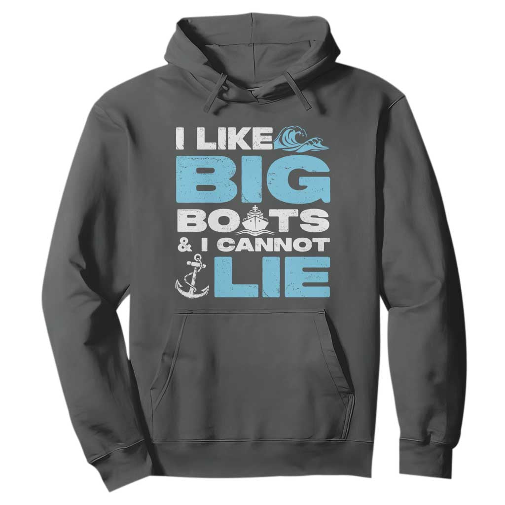 Funny I Like Big Boats and I Cannot Lie Hoodie TS09 Dark Heather Print Your Wear