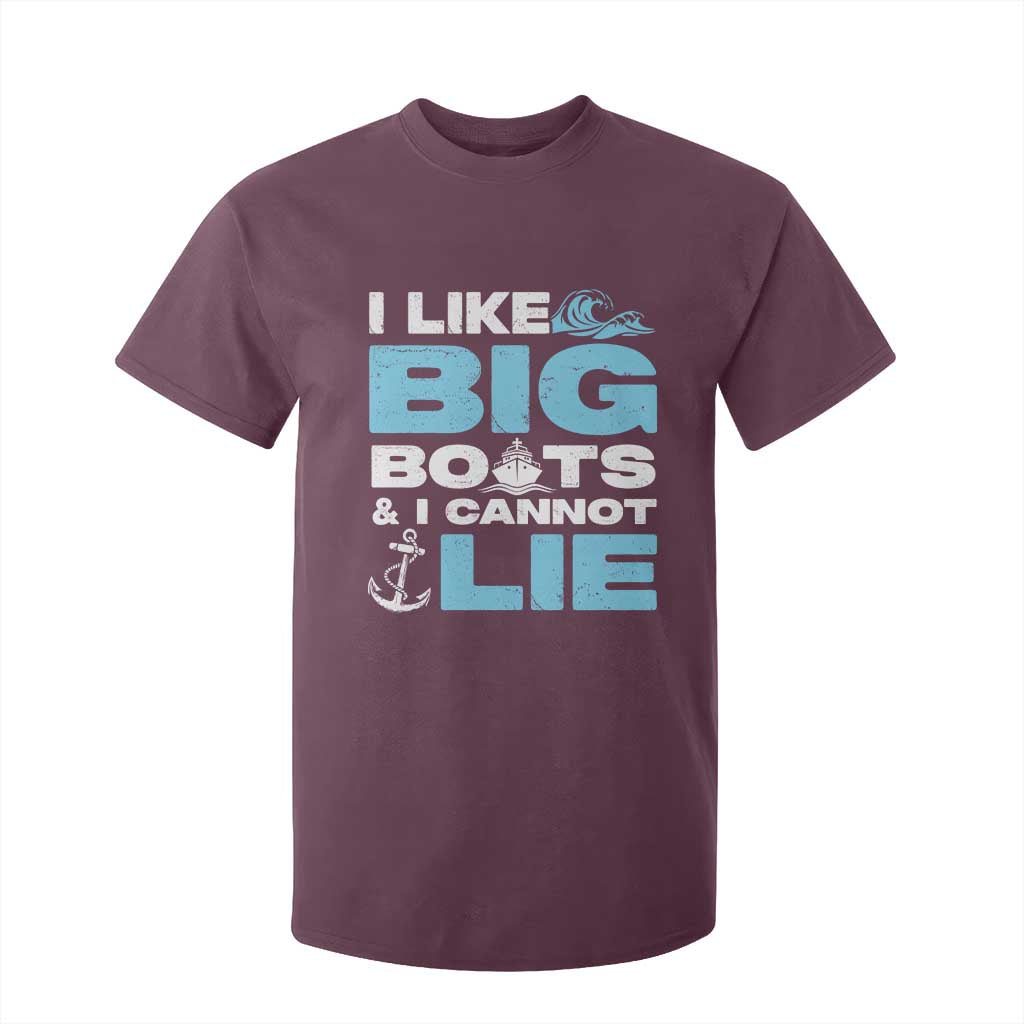 Funny I Like Big Boats and I Cannot Lie T Shirt For Kid TS09 Maroon Print Your Wear