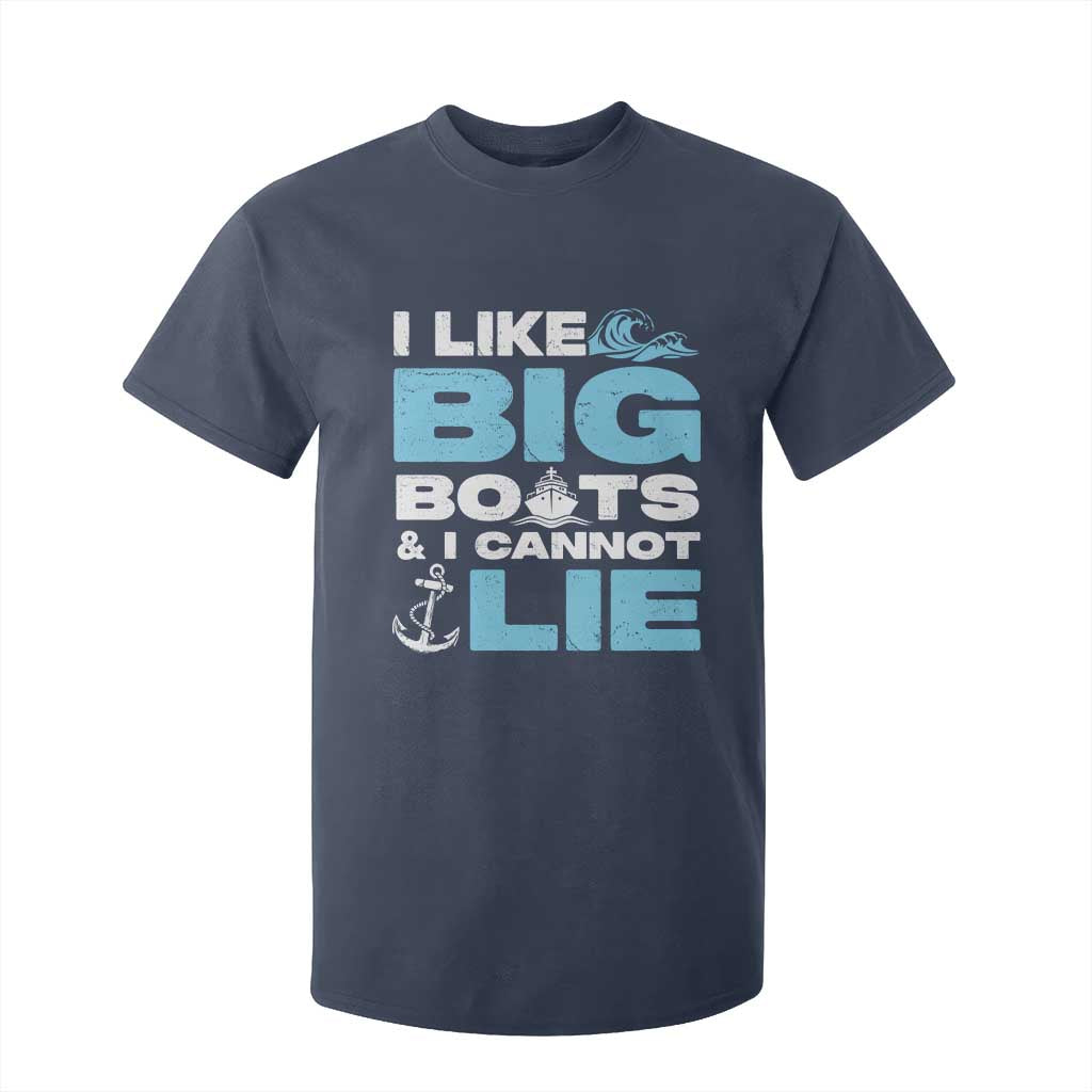 Funny I Like Big Boats and I Cannot Lie T Shirt For Kid TS09 Navy Print Your Wear
