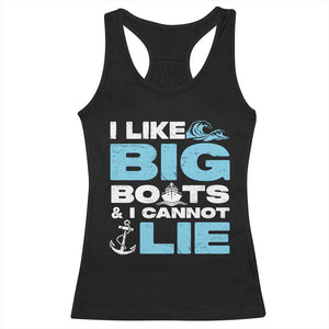 Funny I Like Big Boats and I Cannot Lie Racerback Tank Top TS09 Black Print Your Wear