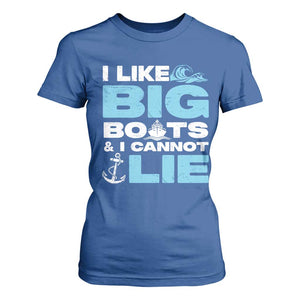 Funny I Like Big Boats And I Cannot Lie T Shirt For Women - Cruise Ship Humor Tee TS09 Royal Blue Print Your Wear