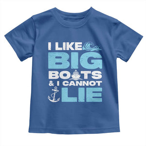 Funny I Like Big Boats and I Cannot Lie Toddler T Shirt TS09 Royal Blue Print Your Wear