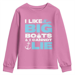 Funny I Like Big Boats and I Cannot Lie Youth Sweatshirt TS09 Azalea Print Your Wear