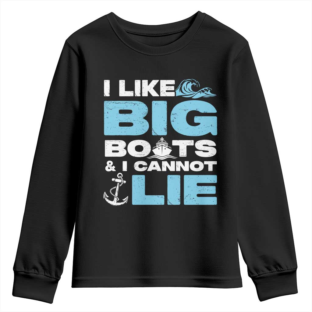 Funny I Like Big Boats and I Cannot Lie Youth Sweatshirt TS09 Black Print Your Wear