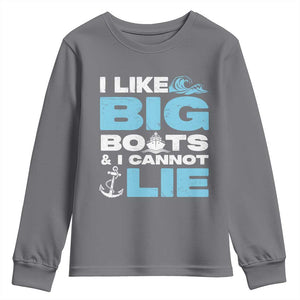 Funny I Like Big Boats and I Cannot Lie Youth Sweatshirt TS09 Charcoal Print Your Wear