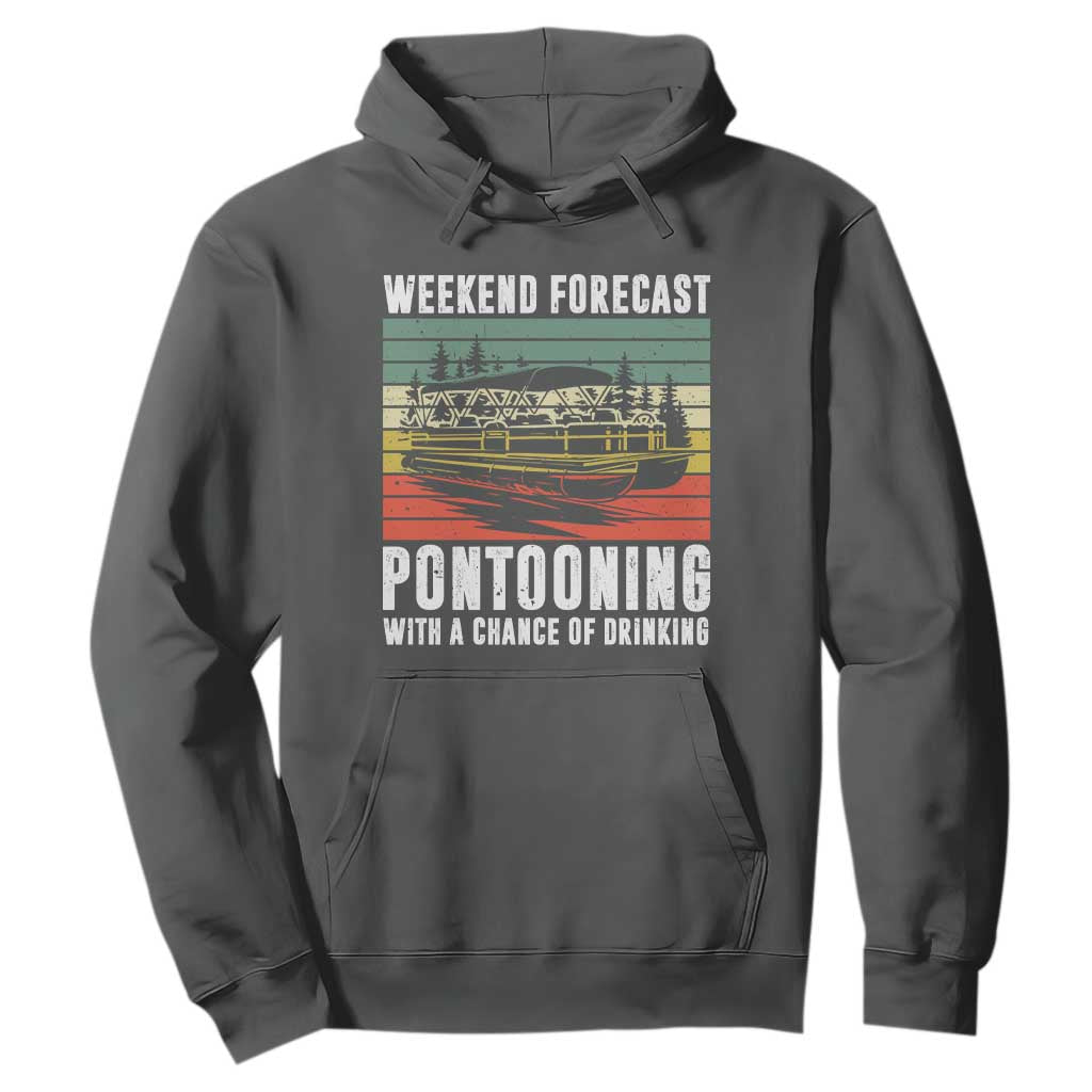 Weekend Forecast Pontooning With A Chance Of Drinking Hoodie TS09 Dark Heather Print Your Wear