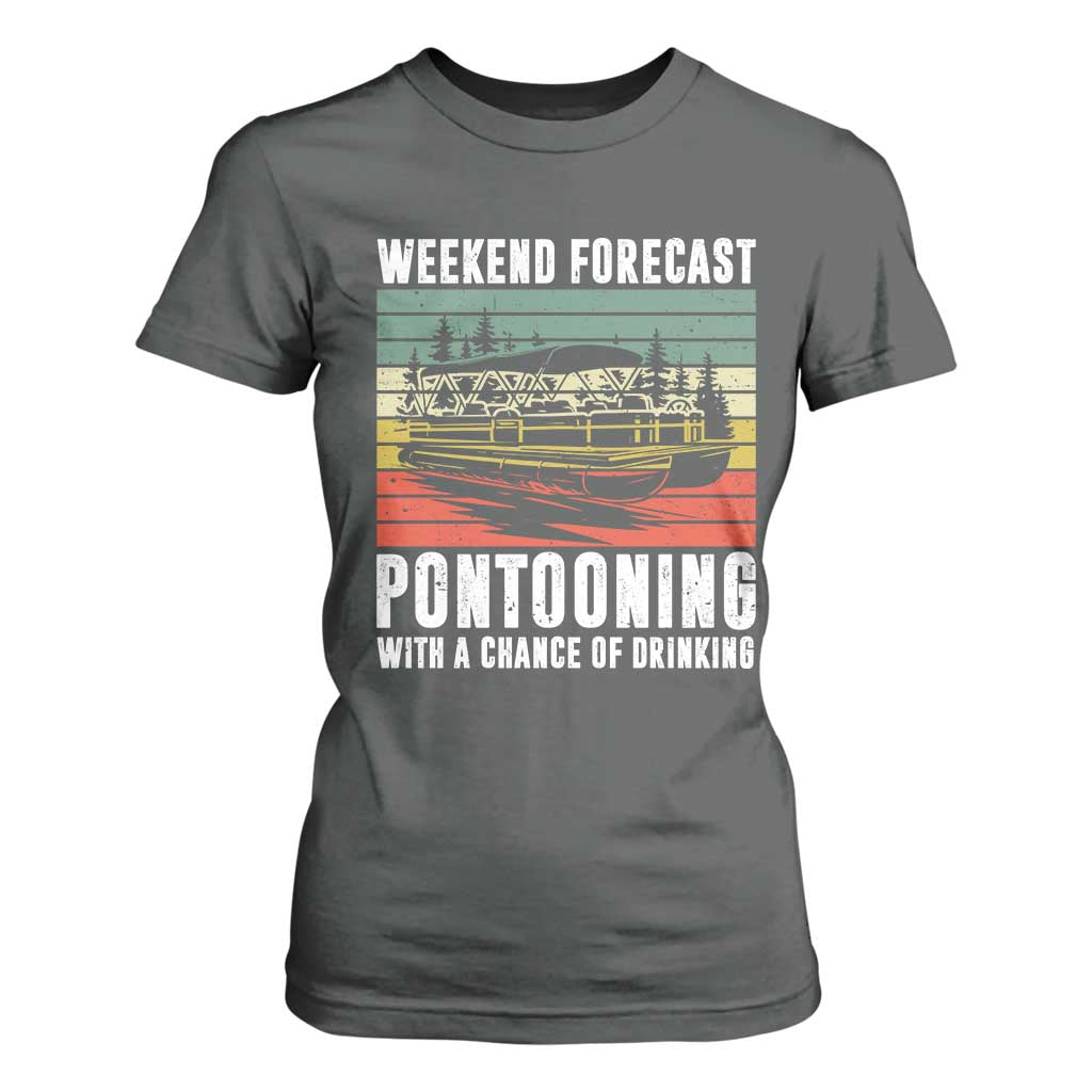 Weekend Forecast Pontooning With A Chance Of Drinking T Shirt For Women TS09 Dark Heather Print Your Wear