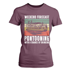 Weekend Forecast Pontooning With A Chance Of Drinking T Shirt For Women TS09 Maroon Print Your Wear