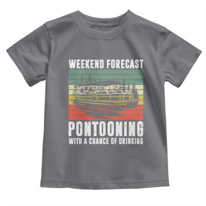 Weekend Forecast Pontooning With A Chance Of Drinking Toddler T Shirt TS09 Charcoal Print Your Wear