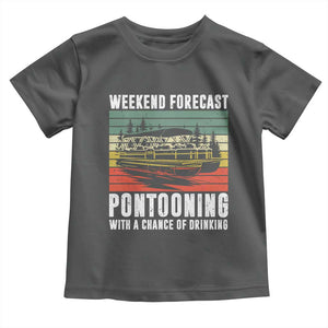 Weekend Forecast Pontooning With A Chance Of Drinking Toddler T Shirt TS09 Dark Heather Print Your Wear