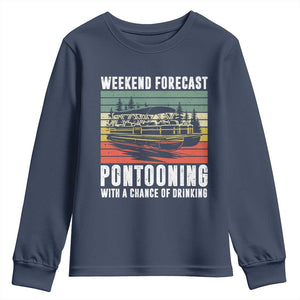 Weekend Forecast Pontooning With A Chance Of Drinking Youth Sweatshirt TS09 Navy Print Your Wear
