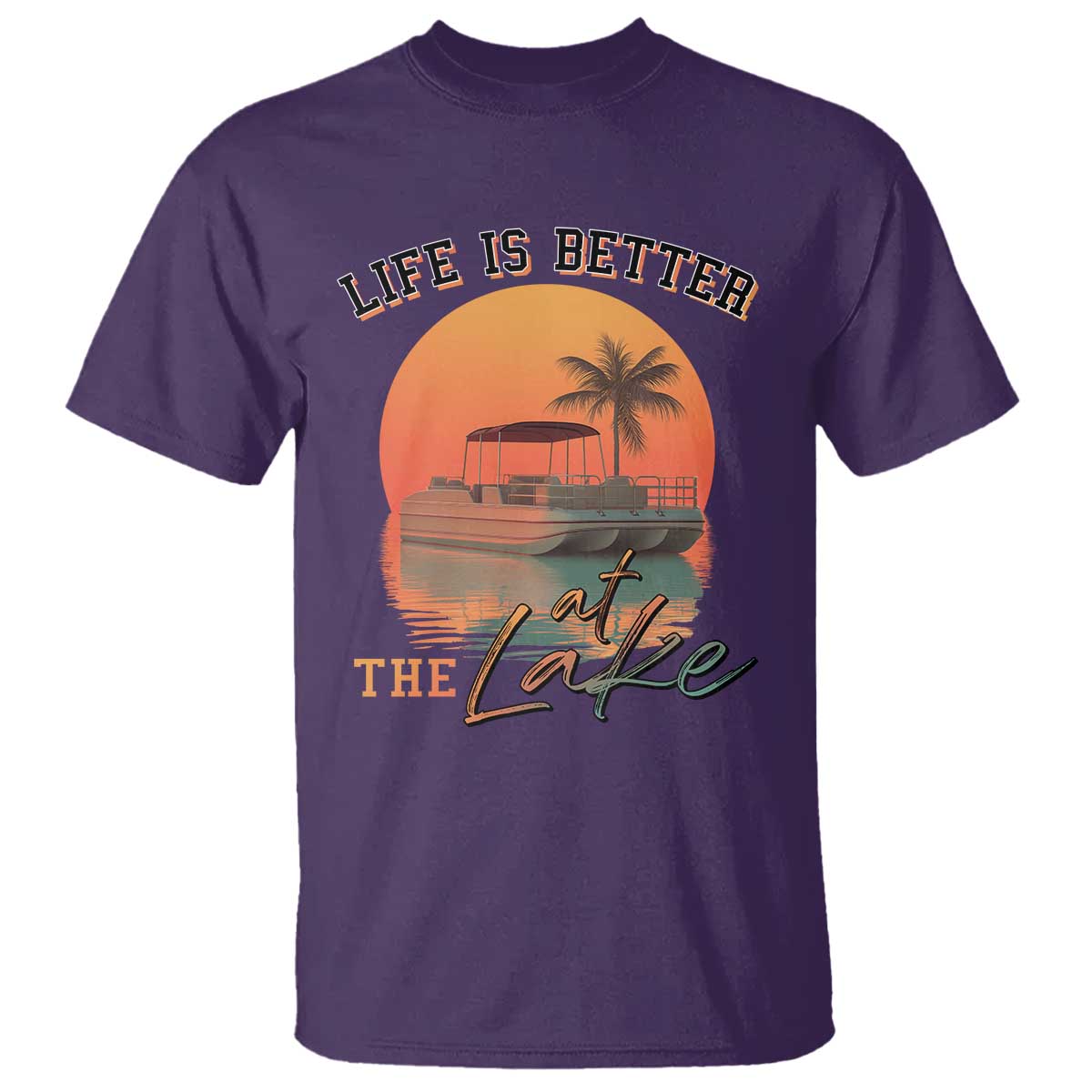 Life Is Better At The Lake T Shirt Pontoon Boat TS09 Purple Print Your Wear