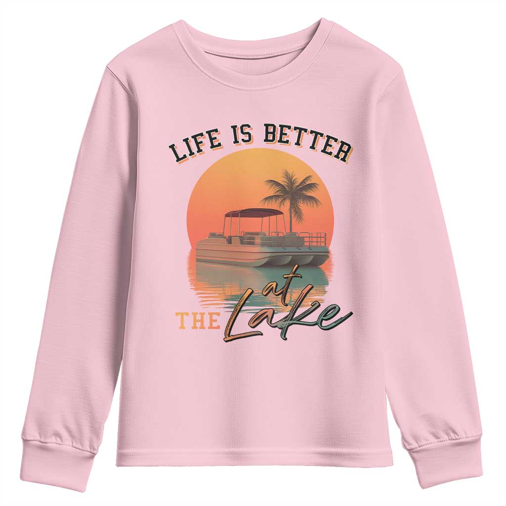 Life Is Better At The Lake Youth Sweatshirt Pontoon Boat TS09 Light Pink Print Your Wear