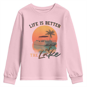 Life Is Better At The Lake Youth Sweatshirt Pontoon Boat TS09 Light Pink Print Your Wear